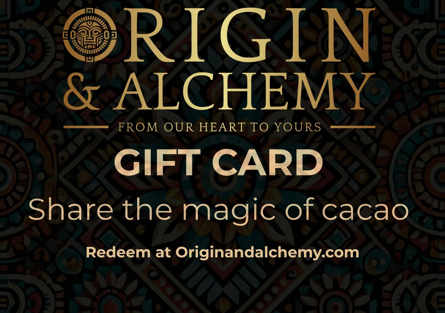 An electronic gift card from Origin & Alchemy with a gold and black design featuring the brand's logo and text that reads 'Share the magic of cacao'.