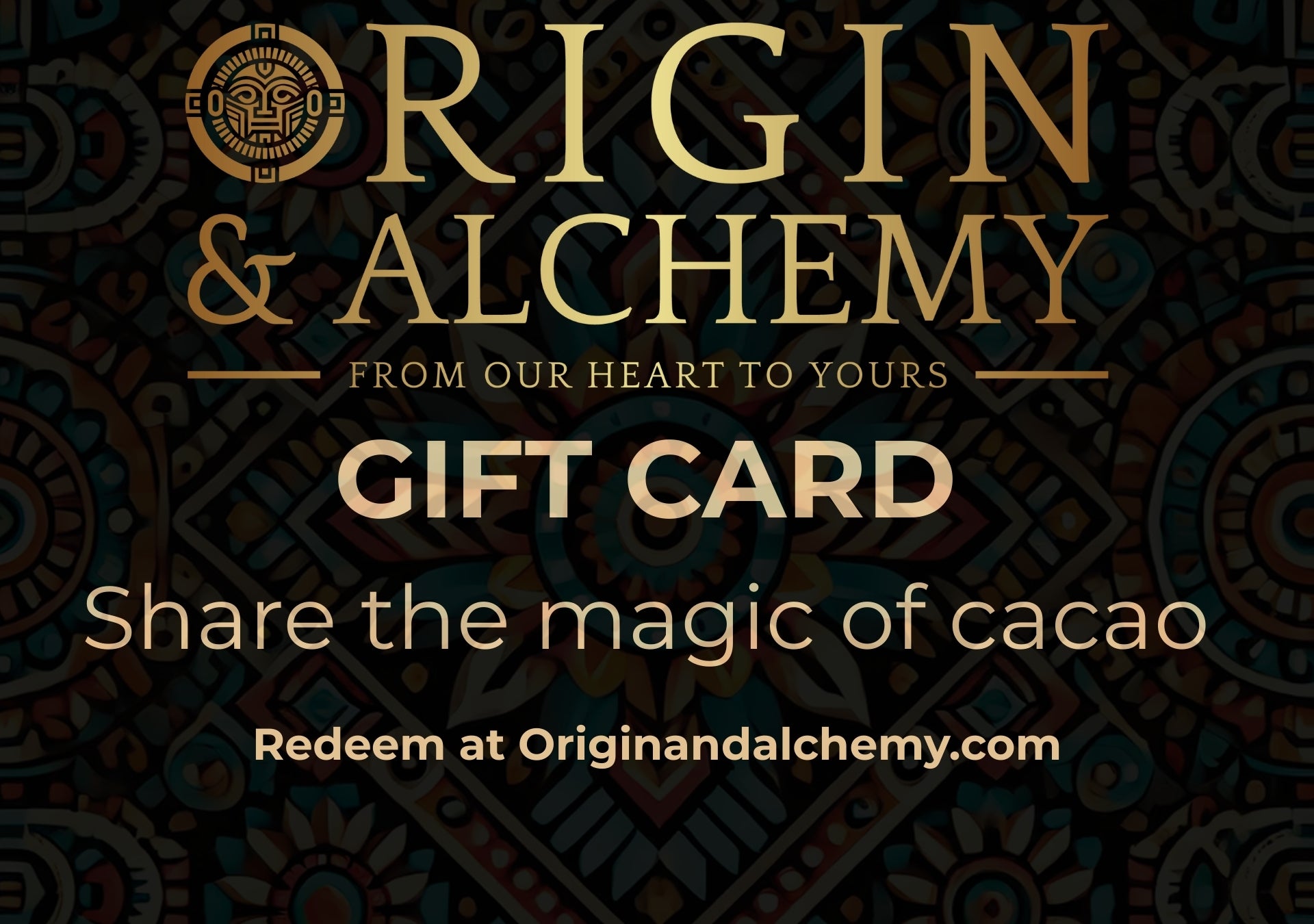 An electronic gift card from Origin & Alchemy with a gold and black design featuring the brand's logo and text that reads 'Share the magic of cacao'.
